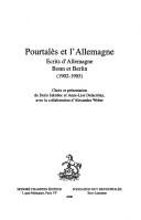 Cover of: Pourtalès et l'Allemagne: ecrits d'Allemagne, Bonn et Berlin, 1902-1905