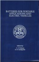 Cover of: Batteries for portable applications and electric vehicles: proceedings of the Symposium on Batteries for Portable Applications and Electric Vehicles