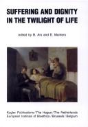 Cover of: Suffering and dignity in the twilight of life by B. Ars, Etienne Montero