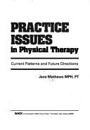 Cover of: Practical issues in physical therapy by Jane Mathews