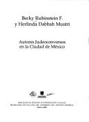 Cover of: Autores judeoconversos en la Ciudad de México by Becky Rubinstein