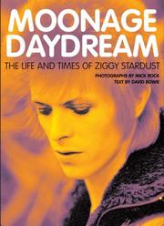 Cover of: Moonage daydream by Mick Rock