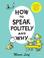 Cover of: How to Speak Politely & Why