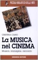 Cover of: La musica nel cinema: musica, immagine, racconto