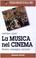 Cover of: La musica nel cinema