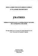 Cover of: Fratries by sous la direction de Florence Godeau et Wladimir Troubetzkoy.