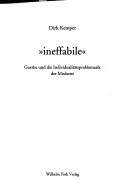 Cover of: Ineffabile: Goethe und die Individualitätsproblematik der Moderne