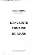 Cover of: enceinte romaine du Mans