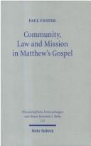 Community, law, and mission in Matthew's Gospel by Paul Foster
