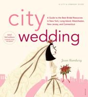 Cover of: City Wedding: A Guide to the Best Bridal Resources in New York, Long Island, Westchester, New Jersey & Connecticutt (City and Company)