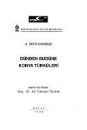 Dünden bugüne Konya türküleri by A. Safa Odabaşı