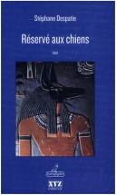 Cover of: Réservé aux chiens: récit