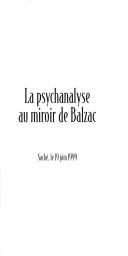 Cover of: La psychanalyse au miroir de Balzac