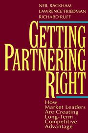 Getting partnering right by Neil Rackham, Lawrence Friedman, Richard Ruff