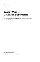 Cover of: Robert Musil, Literatur und Politik: mit einer Neuedition ausgewählter politischer Schriften aus dem Nachlass