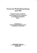 Cover of: Deutsche Literatur und Kultur vom Nachm arz bis zur Gr underzeit in europ aischer Perspektive Bd. 1.: Formen der Wirklichkeitserfassung nach 1948 by 