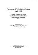 Cover of: Deutsche Literatur und Kultur vom Nachm arz bis zur Gr underzeit in europ aischer Perspektive Bd. 1.: Formen der Wirklichkeitserfassung nach 1948