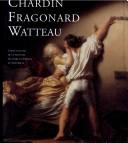 Cover of: Au temps de Watteau, Chardin et Fragonnard by Colin B. Bailey