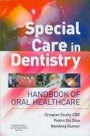 Special care in dentistry by Crispian Scully