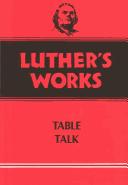Cover of: Luther's Works Table Talk (Luther's Works)