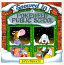 Cover of: Snowed in at Pokeweed Public School