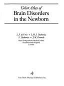 Cover of: Color atlas of brain disorders in the newborn