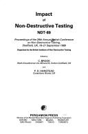 Impact of non-destructive testing, NDT-89 by British Conference on Non-destructive Testing. (28th 1989 Sheffield, England), england British Conference on Non-Destructive Testing 1989 Sheffield, C. Brook, P. D. Hanstead