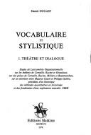 Vocabulaire et stylistique by Daniel Dugast