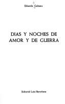 Cover of: Días y noches de amor y de guerra by Eduardo Galeano