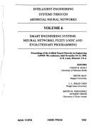 Cover of: Intelligent Engineering Systems Through Artificial Neural Networks: Proceedings of the 1997 Artificial Neural Networks in Engineering Conference (Annie ... on International Advances in Design Produc)