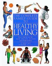 Cover of: The complete family guide to healthy living by Carroll, Stephen Dr.