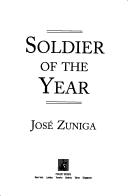 Cover of: Soldier of the year | JosГ© Zuniga