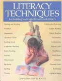 Cover of: Literacy techniques for building successful readers and writers