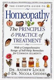 Cover of: The complete guide to homeopathy by Andrew Lockie