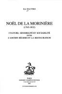 Cover of: Noël de la Morinière (1765-1822): culture, sensibilité et sociabilité entre l'Ancien Régime et la Restauration
