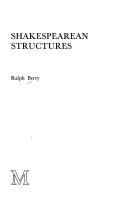 Cover of: Shakespearean structures by Ralph Berry