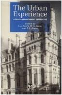 Cover of: The urban experience: a people environment perspective : proceedings of the 13th conference of the International Association for People - Environment Studies held on 13-15 July 1994