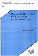Cover of: Polish scientific philosophy: the Lvov-Warsaw School