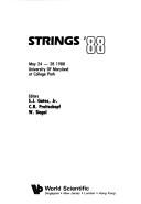 Cover of: Strings '88: May 24-28, 1988, University of Maryland at College Park