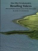 Cover of: Reading voices =: Dän dhá ts'edenintth'é : oral and written interpretations of the Yukon's past