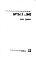 Cover of: Sinclair Lewis. by James Lundquist, James Lundquist