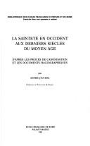 Cover of: La sainteté en Occident aux derniers siècles du Moyen Age by André Vauchez