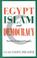 Cover of: EGYPT ISLAM & DEMOCRACY