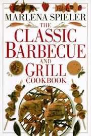 Cover of: The classic barbecue and grill cookbook