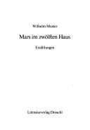 Cover of: Mars im zwölften Haus: Erzählungen