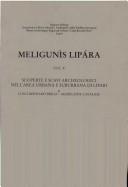 Cover of: Meligunìs-Lipára [di] Luigi Bernabò-Brea e Madeleine Cavalier.