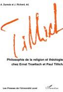 Cover of: Philosophie de la religion et théologie chez Ernst Troeltsch et Paul Tillich