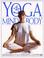 Cover of: Yoga Mind & Body