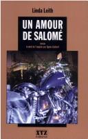 Cover of: Un amour de Salomé by Linda Leith, Linda Leith