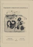 Cover of: Cognición y percepción lingüísticas by Congreso Internacional de Lingüística Hispánica. (6. : 2003 : Leipzig), Congreso Internacional de Lingüística Hispánica. (6. : 2003 : Leipzig)